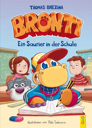 Bronti - Ein Saurier in der Schule von G&G Verlagsges.